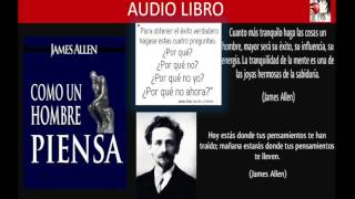 AudioLibro  Como un Hombre Piensa Así es su Vida James Allen [upl. by Marillin914]