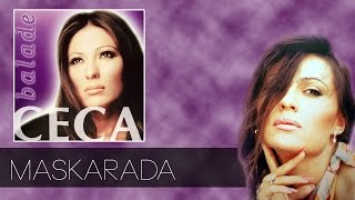 Ceca  Maskarada  Audio 2003 HD [upl. by Audrit199]