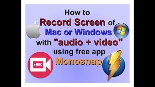 How to record Mac or Windows quotscreen  audio  videoquot with free app Monosnap [upl. by Legnalos]