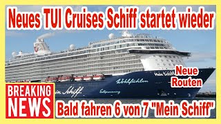 Endlich Neustart der Mein Schiff 3 Fährt bald die ganze TUI Cruises Flotte wieder 🔴 [upl. by Roach340]