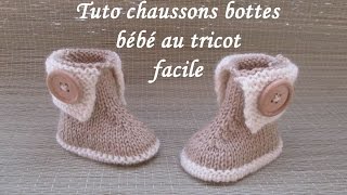 TUTO CHAUSSONS BOTTES BEBE TRICOT FACILE bootie knitting baby boots [upl. by Berke646]