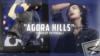 quotAGORA HILLSquotTIKTOK KPOP TREND EDITCapcut tutorial [upl. by Aserehs602]