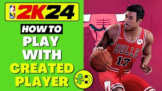 NBA 2K24 How to Play With Created Player [upl. by Akenn]