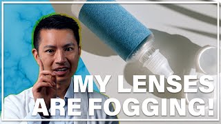 Why Are Your Scleral Lenses Fogging [upl. by Lynnworth772]