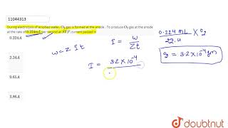 During electrolysis of acidified water O2 gas is formed at the anode  To produce O2 gas [upl. by Madid]