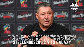 Carling Knockout Final  Steve Barkers open day prematch interview  Stellenbosch FC v TS Galaxy [upl. by Estele]