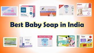 Best Baby Soap in India  WHICH IS THE BEST SOAP FOR BABIES IN INDIA बच्चों के लिए सबसे अच्छे साबुन [upl. by Rus]