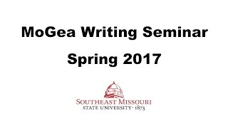 MoGEA Writing Seminar  Spring 2017 [upl. by Aoket711]