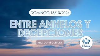 ENTRE ANHELOS Y DECEPCIONES [upl. by Sallie]