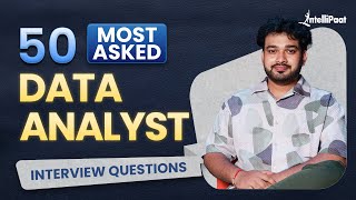 Data Analyst Interview Questions And Answers  Top 50 Data Analyst Interview Questions  Intellipaat [upl. by Yenahc]