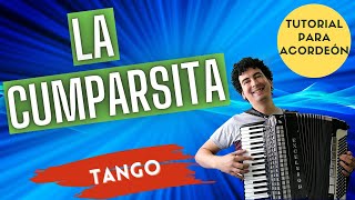 🚀 LA CUMPARSITA  TUTORIAL PARA ACORDEON A PIANO  TANGO INSTRUMENTAL [upl. by Aarika]