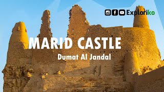 Marid Castle  Historical City Dumat Al Jandal Saudi Arabia  قلعة مارد [upl. by Frasquito]