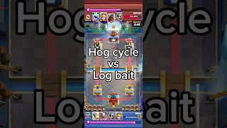 Hog cycle vs Log bait clashroyale gaming gameplay shorts [upl. by Seif976]