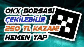 Okxtr 250₺ Çekilebilir Airdrop Acele Et Hemen Yap [upl. by Aramoiz]