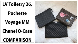 WHICH ONE WOULD YOU CHOOSE  LV TOILETRY 26 POCHETTE VOYAGE AND CHANEL LARGE OCASE COMPARISON [upl. by Decrem440]