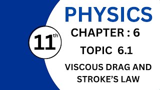 1st year physics lectures about Chapter  6Topic No  61Topic Name Viscous Drag and Stroks law [upl. by Aihsoek]