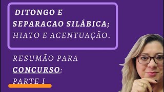 Resumão para concurso Ditongo tritongo e Hiato [upl. by Anitsua]