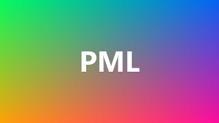 PML  Medical Meaning and Pronunciation [upl. by Keri]