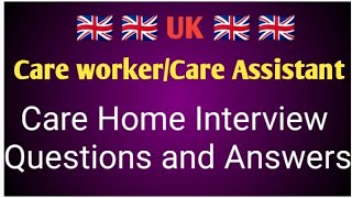 🇬🇧UK care home job interview questions and answerscare assistant interviewSenior care interviewUk [upl. by Aitnohs]