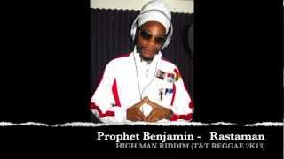 PROPHET BENJAMIN  RASTAMAN HIGH MAN RIDDIM [upl. by Thibaud]