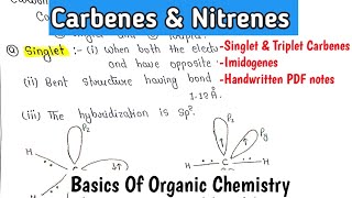 Carbenes amp Nitrenes  Imidogenes  Singlet amp Triplet Carbenes  Basics of Organic Chemistry [upl. by Liddy57]