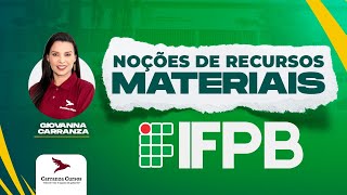 IFPB  Noções de Recursos Materiais  Prof Giovanna Carranza [upl. by Nnelg]