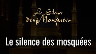 Le Silence des Mosquées  Le Silence des Mosquées [upl. by Bysshe70]