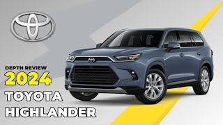 2024 Toyota Highlander Unveiled  InDepth Review amp Price AnalysisFourWheelsEmpire [upl. by Noled11]