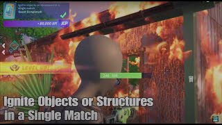 Ignite Objects or Structures in a Single Match  Fortnite Weekly Quest [upl. by Tinor663]