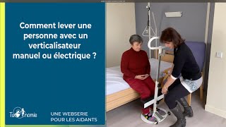 Comment lever une personne avec un verticalisateur manuel ou électrique [upl. by Glialentn]