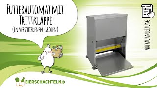 Aufbauanleitung Futterautomat für Hühner mit Trittklappe [upl. by Daniell]