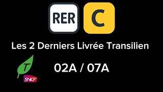 RER C Les 2 derniers livrée Transilien 02A  07A [upl. by Camilia288]