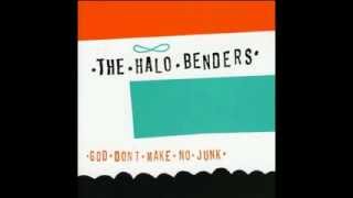 Halo Benders  God Dont Make No Junk Full Album [upl. by Razaele814]