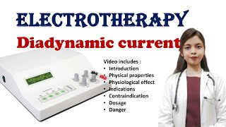 Diadynamic current  Electrotherapy  physiological effects  Indication  contraindication  Dosage [upl. by Utter]