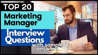 Marketing Manager Interview Questions and Answers for 2024 [upl. by Koser707]