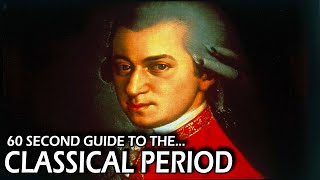 60 Second Guide to the Classical Period [upl. by Anazraf]