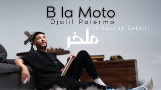 Djalil Palermo ft Youcef Belaili  B la Moto Album M’lakher  Track 14 [upl. by Okimuk]