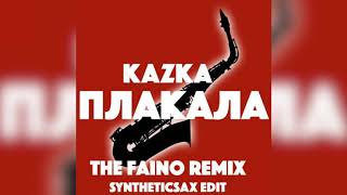 Kazka  Плакала The Faino Remix Syntheticsax Edit [upl. by Notlek]