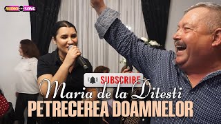 Maria de la Ditesti  Cel mai dulce 🔶 COLAJ 🔶 de ascultare ❌COVER ❌ petrecerea doamnelor 2024 [upl. by Mistrot]