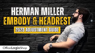 Herman Miller Embody Adjustment Guide 2024 Gaming Edition [upl. by Beatriz]