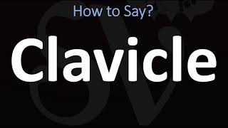 How to Pronounce Clavicle CORRECTLY [upl. by Aiclef]