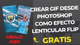 COMO CREAR GIF DESDE PHOTOSHOP  MODELO DE EFECTO LENTICULAR FLIP [upl. by Idieh]