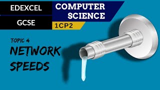 52 EDEXCEL GCSE 1CP2 Network speeds [upl. by Desimone]