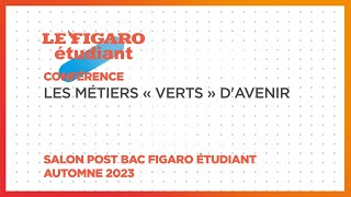 Conférences salon Post BAC 2023  Les métiers « verts » davenir [upl. by Dimitris82]