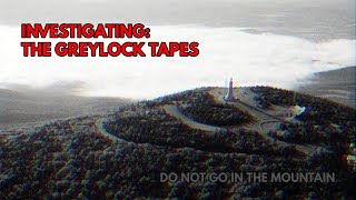 Investigating The Greylock Tapes [upl. by Notirb]