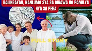 BALIKBAYAN NANLUMO SIYA SA GINAWA NG PAMILYA NIYA SA PERA [upl. by Ynafit]