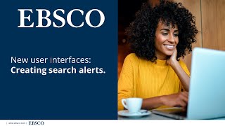 New EBSCO UI Features Search Alerts [upl. by Heidt]