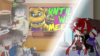 FNAF And Afton Family React To Until We Meet  FNAF [upl. by Ggerg364]