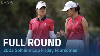 Full Round  2023 Solheim Cup Friday Foursomes [upl. by Ynaitirb]