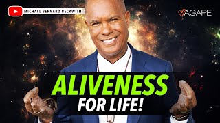 Aliveness For Life w Michael B Beckwith [upl. by Krueger]